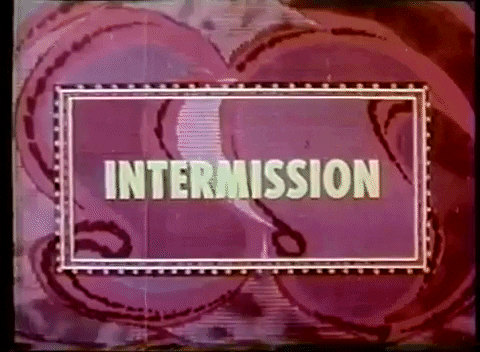 Intermission
